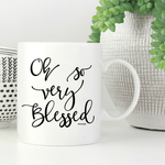 Oh So Very Blessed Mug *LAST CHANCE*