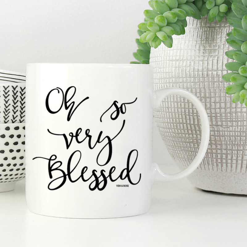Oh So Very Blessed Mug *LAST CHANCE*
